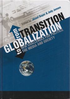 József Bayer, Jody Jensen - From Transition to Globalization [antikvár]