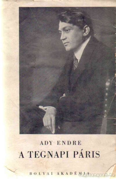 Ady Endre - A tegnapi Páris [antikvár]