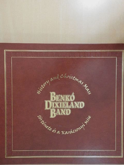 Petrányi Judit - Benkó Dixieland Band története és a Karácsonyi Mise  [antikvár]