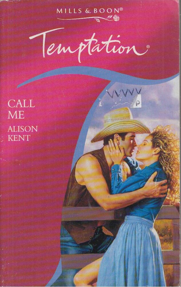Alison Kent - Call Me [antikvár]