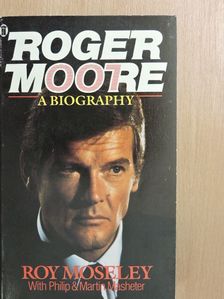 Martin Masheter - Roger Moore: A Biography [antikvár]