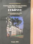A Csokonai Vitéz Mihály Református Gimnázium, Általános Iskola és Kollégium évkönyve [antikvár]