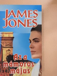 James Jones - Az a mámoros május [antikvár]