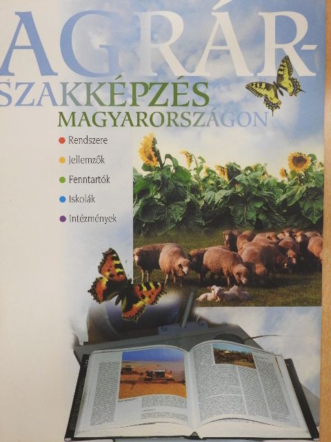 Agrárszakképzés Magyarországon  [antikvár]
