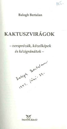 Balogh Bertalan - Kaktuszvirágok (aláírt) [antikvár]