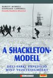 Morrell Margot - A shackleton-modell - Déli-sarki expedíció mint vezetéselmélet [eKönyv: epub, mobi]