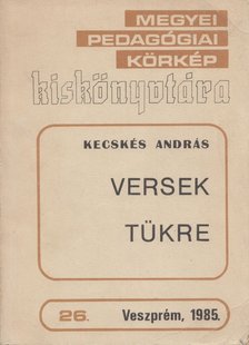 Kecskés András - Versek tükre [antikvár]