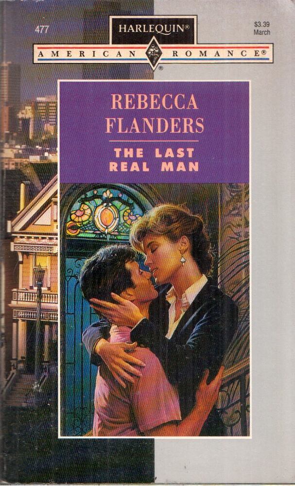Rebecca Flanders - The Last Real Man [antikvár]