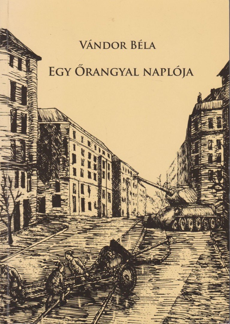 VÁNDOR BÉLA - Egy Őrangyal naplója (dedikált) [antikvár]