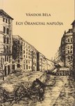VÁNDOR BÉLA - Egy Őrangyal naplója (dedikált) [antikvár]