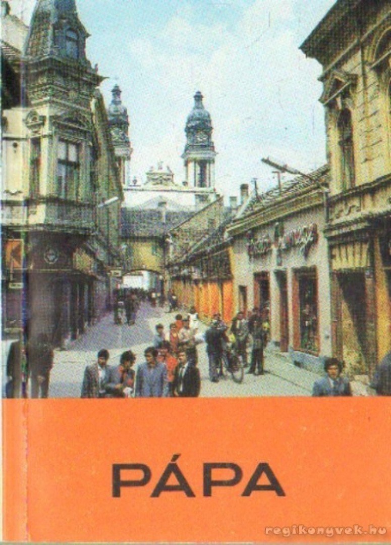 Heitler László, Szalai Antal - Pápa [antikvár]