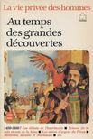 Pierre Miquel - Au temps des grandes découvertes [antikvár]