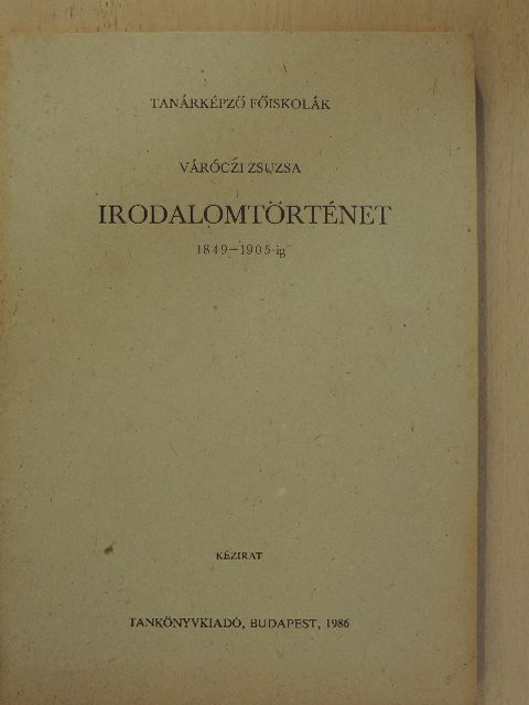 Váróczi Zsuzsa - Irodalomtörténet [antikvár]