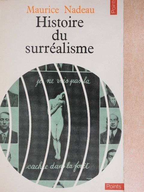 Maurice Nadeau - Histoire du surréalisme [antikvár]