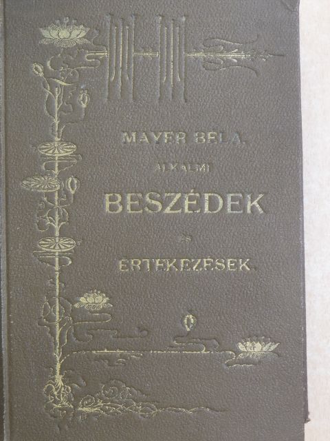 Mayer Béla - Alkalmi beszédek és értekezések [antikvár]