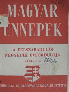 Aczél Tamás - A felszabadulás negyedik évfordulója [antikvár]