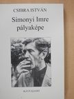 Csibra István - Simonyi Imre pályaképe [antikvár]