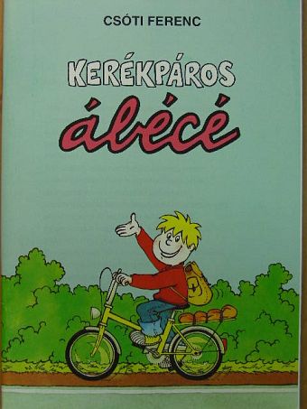Csóti Ferenc - Kerékpáros ábécé [antikvár]