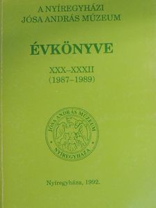 A nyíregyházi Jósa András Múzeum évkönyve XXX-XXXII. [antikvár]