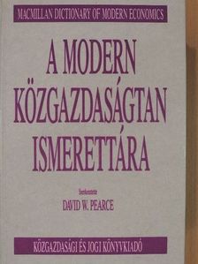 A modern közgazdaságtan ismerettára [antikvár]