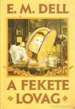 Dell, E. M. - A fekete lovag [antikvár]