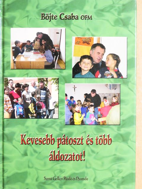 Bónis Orsolya - Kevesebb pátoszt és több áldozatot! [antikvár]