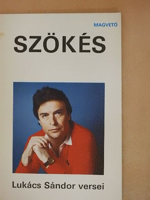 Lukács Sándor - Szökés [antikvár]