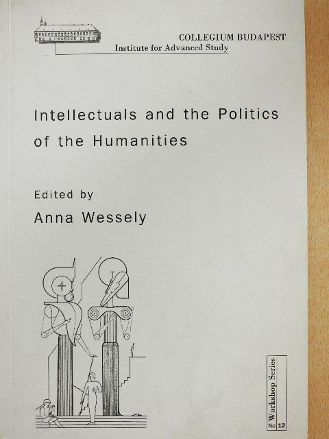 André Laks - Intellectuals and the Politics of the Humanities [antikvár]