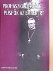 Bella Lászlóné - Prohászka Ottokár - Püspök az emberért [antikvár]