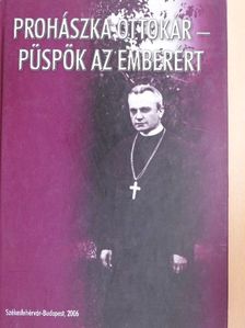 Bella Lászlóné - Prohászka Ottokár - Püspök az emberért [antikvár]