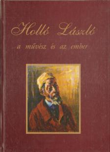 Ujváry Zoltán - Holló László, a művész és az ember [antikvár]