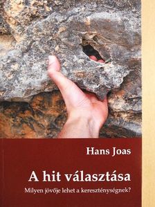 Hans Joas - A hit választása [antikvár]