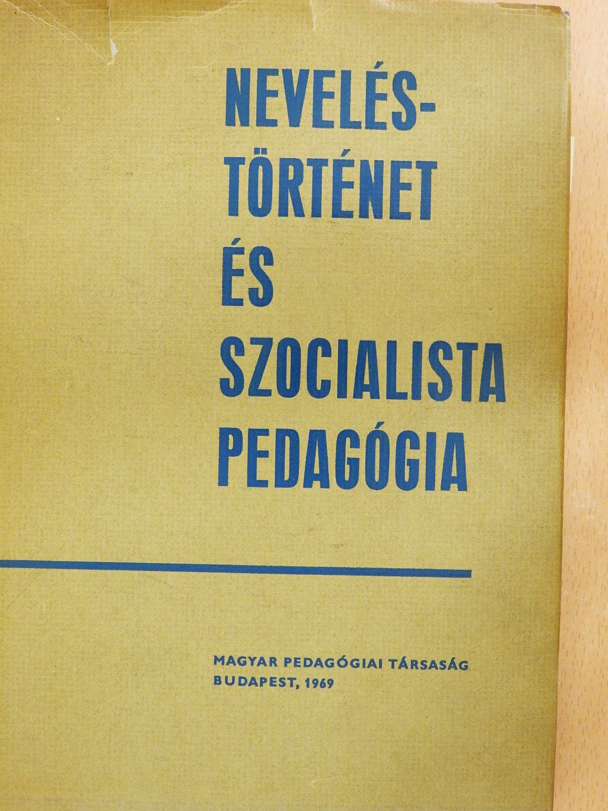 A. I. Piszkunov - Neveléstörténet és szocialista pedagógia (dedikált példány) [antikvár]