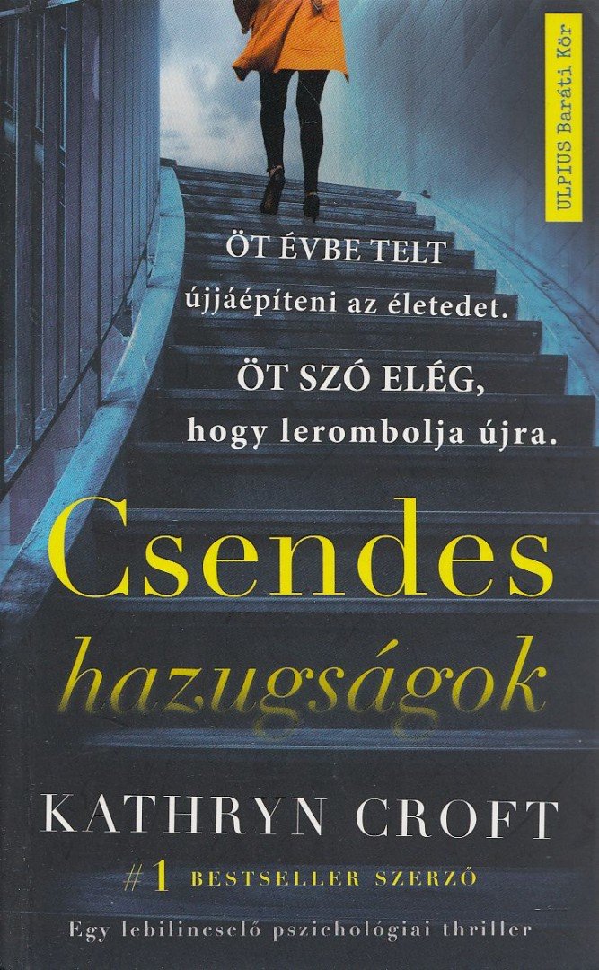 Kathryn Croft - Csendes hazugságok [antikvár]
