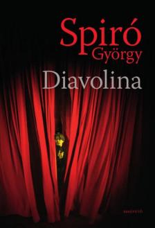 Spiró György - Diavolina [antikvár]