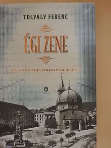 Tolvaly Ferenc - Égi zene [antikvár]