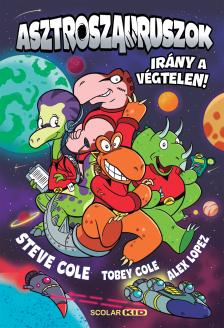 Steve Cole - Tobey Cole - Asztroszauruszok