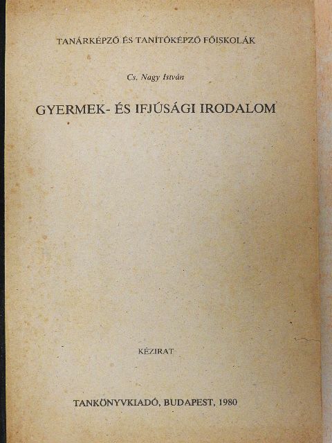Cs. Nagy István - Gyermek- és ifjúsági irodalom [antikvár]
