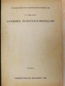 Cs. Nagy István - Gyermek- és ifjúsági irodalom [antikvár]