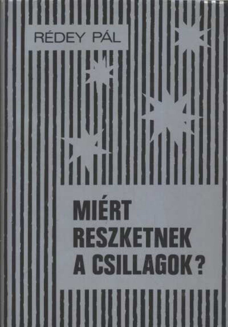 Rédey Pál - Miért reszketnek a csillagok? [antikvár]