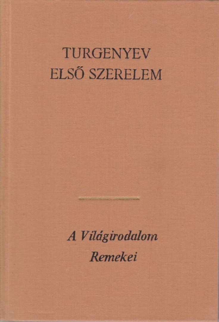 Ivan Turgenyev - Első szerelem [antikvár]