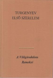Ivan Turgenyev - Első szerelem [antikvár]