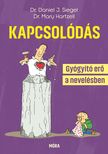 Dr. Daniel J. Siegel-Dr. Mary Hartzell - Kapcsolódás [szépséghibás]