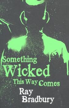 Ray Bradbury - Something Wicked This Way Comes [antikvár]