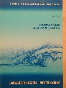 Dr. Csík Vera - Medicinális alapismeretek [antikvár]