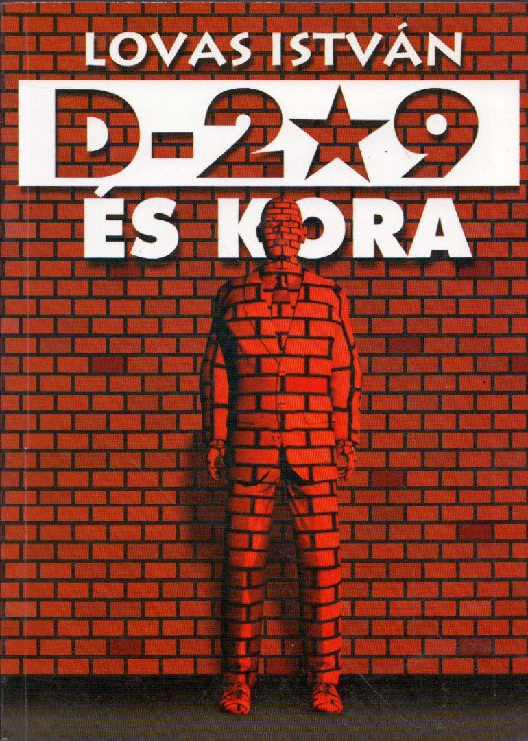 LOVAS ISTVÁN - D-209 és kora (dedikált) [antikvár]