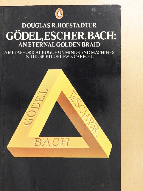 Douglas R. Hofstadter - Gödel, Escher, Bach [antikvár]