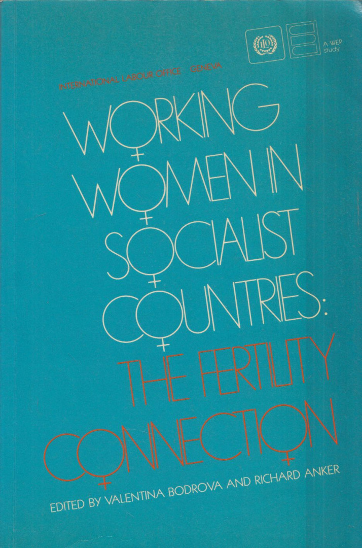Valentina Bodrova, Richard Anker - WorkingWorking Women in Socialist Countries: The Fertility Connection [antikvár]
