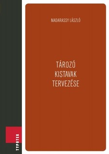 MADARASSY LÁSZLÓ - Tározó kistavak tervezése [eKönyv: epub, mobi, pdf]