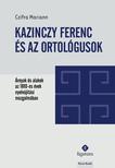 Czifra Mariann - Kazinczy Ferenc és az ortológusok
